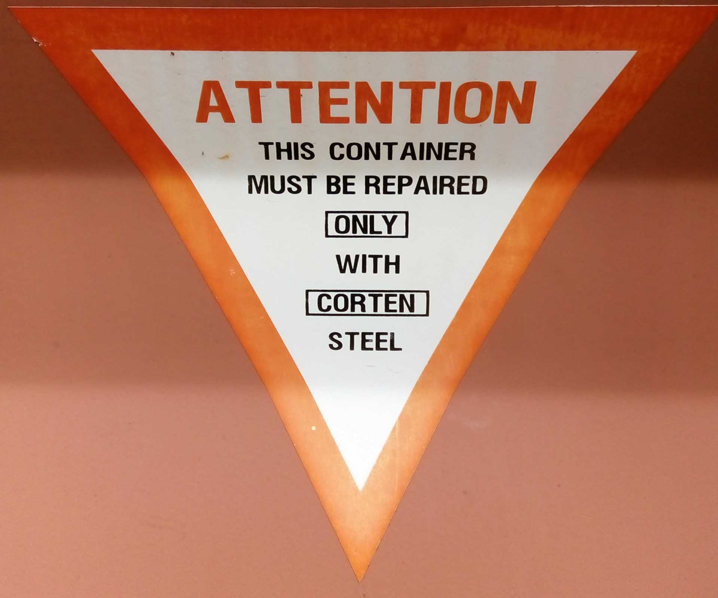 warning label to say that only corten steel container panels should be used to repair this container